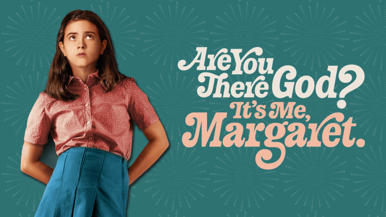 Special Preview: Are You There, God? It's Me, Margaret